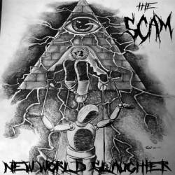 The Scam : New World Slaughter
